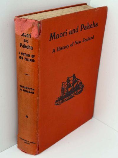 MAORI AND PAKEHA: A History of New Zealand