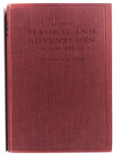 EARLY MAORILAND ADVENTURES of J.W. Stack
