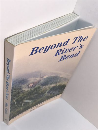 BEYOND THE RIVER'S BEND