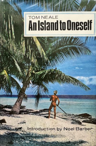 AN ISLAND TO ONESELF: The Story of Six Years on a Desert Island