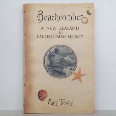 Beachcomber : A New Zealand and Pacific Miscellany