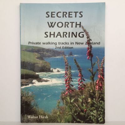 SECRETS WORTH SHARING: Private Walking Tracks in New Zealand