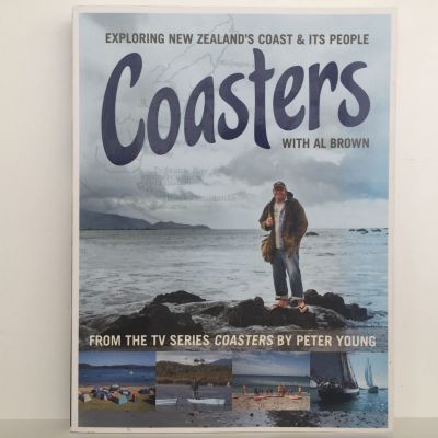 Coasters  : Exploring New Zealand's Coast & Its People, with Al Brown