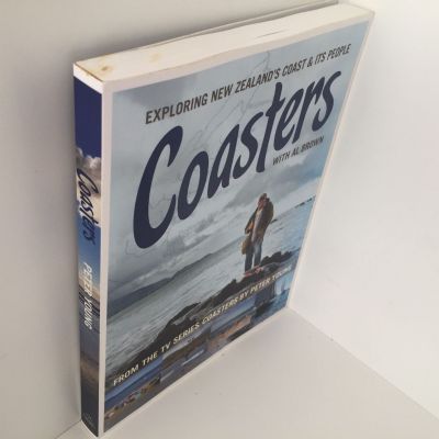 Coasters  : Exploring New Zealand's Coast & Its People, with Al Brown