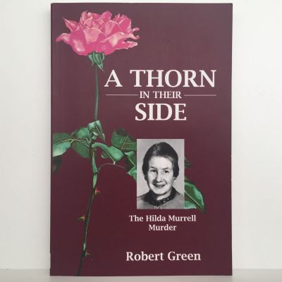 A THORN IN THEIR SIDE: The Hilda Murrell murder