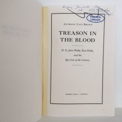 Treason in the Blood : H.St.John Philby, Kim Philby and the spy case of the Century