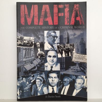 MAFIA: The Complete History of a Criminal World