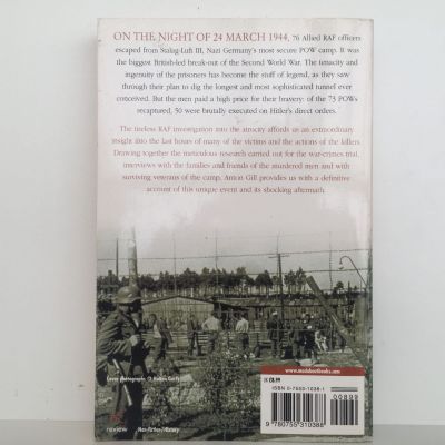 THE GREAT ESCAPE: The Full Dramatic Story with Contributions from Survivors and Their Families