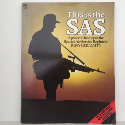 THIS IS THE SAS: Pictorial History of the Special Air Service Regiment