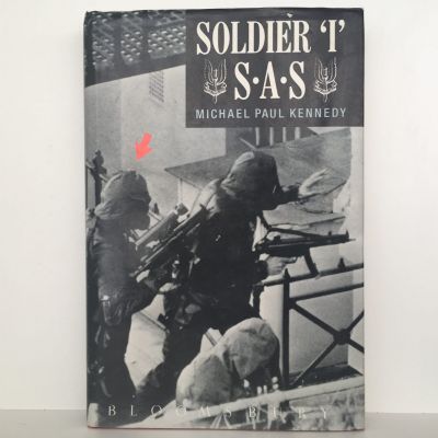 Soldier I: The full story of 18 years in the SAS