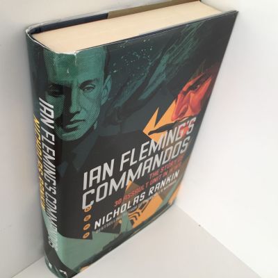 IAN FLEMING'S COMMANDOS: The story of 30 Assault Unit in WWII