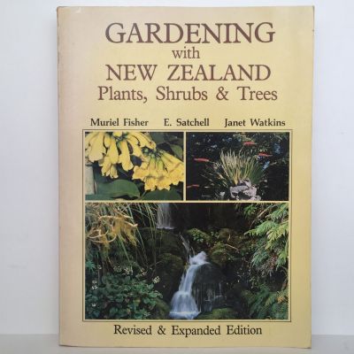 GARDENING WITH NEW ZEALAND FERNS: Plants, Shrubs & Trees