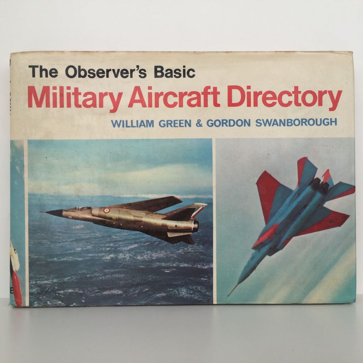 The Observer's Basic Military Aircraft Directory