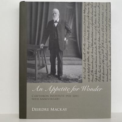 AN APPETITE FOR WONDER: Cawthron Institute 1921-2011, 90th Anniversary