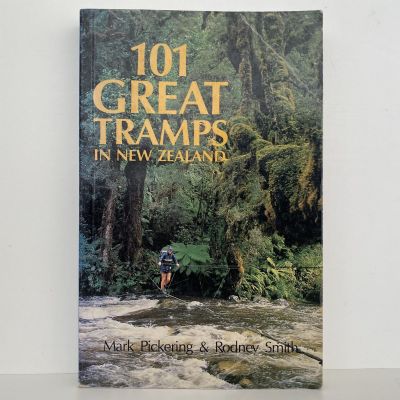 101 GREAT TRAMPS In New Zealand