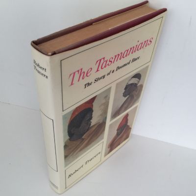 The Tasmanians : The Story of a Doomed Race