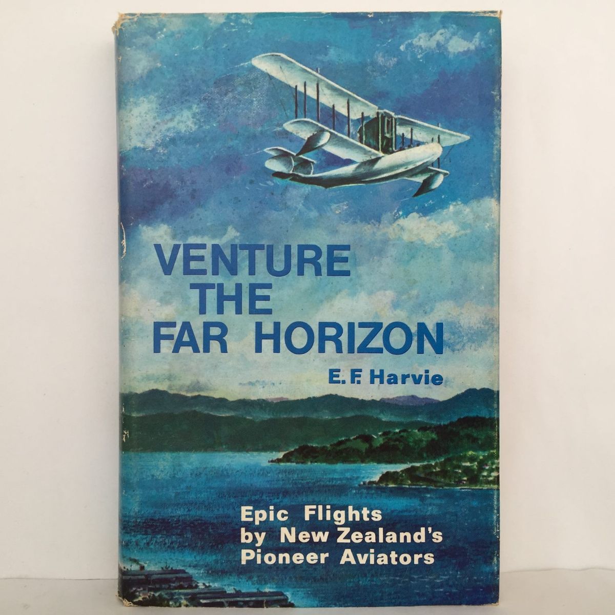 VENTURE THE FAR HORIZON: Epic flights by New Zealand pioneer aviators