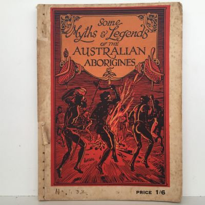SOME MYTHS AND LEGENDS of the Australian Aborigines