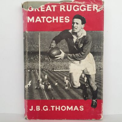 GREAT RUGGER MATCHES: 41 Historic Matches from 1871 to 1958
