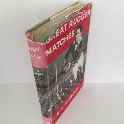 GREAT RUGGER MATCHES: 41 Historic Matches from 1871 to 1958