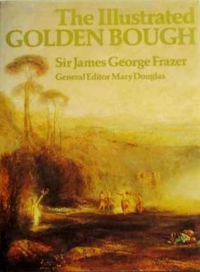 The Illustrated Golden Bough