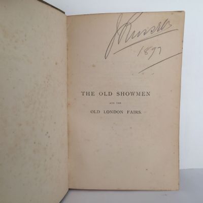 The Old Showmen and the Old London Fairs