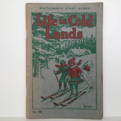 LIFE IN COLD LANDS: Stories of the Far North and the Far South