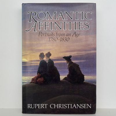 ROMANTIC AFFINITIES: Portraits from an Age 1780-1830