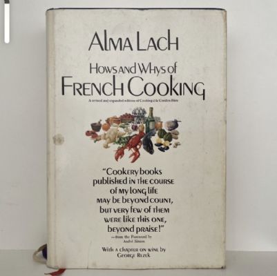 HOWS AND WHYS OF FRENCH COOKING