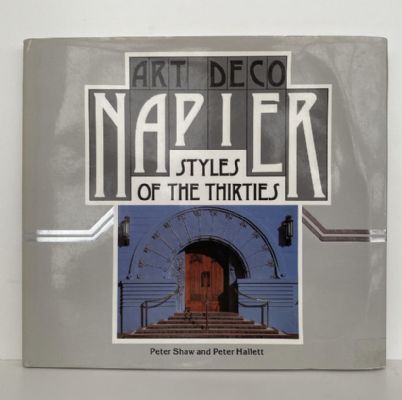 Art  Deco Napier: Styles of the Thirties