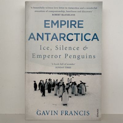 EMPIRE ANTARCTICA: Ice, Silence & Emperor Penguins