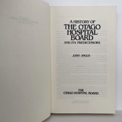 A HISTORY OF THE OTAGO HOSPITAL BOARD