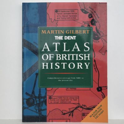 THE DENT ATLAS OF BRITISH HISTORY