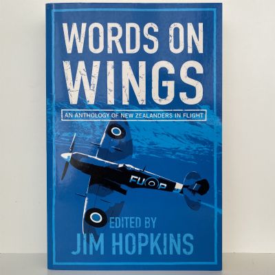 WORDS ON WINGS: An Anthology of New Zealanders in Flight