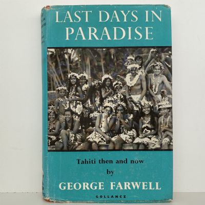 LAST DAYS IN PARADISE: Tahiti Then and Now