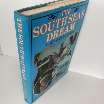 THE SOUTH SEAS DREAM: An Adventure in Paradise