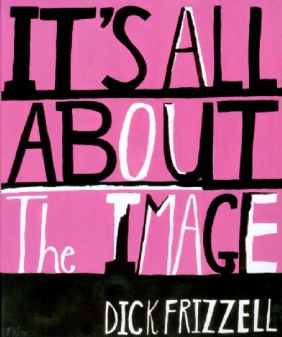 IT'S ALL ABOUT THE IMAGE