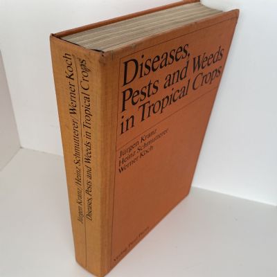 Diseases, Pests and Weeds in Tropical Crops