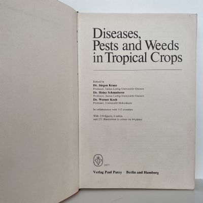 Diseases, Pests and Weeds in Tropical Crops