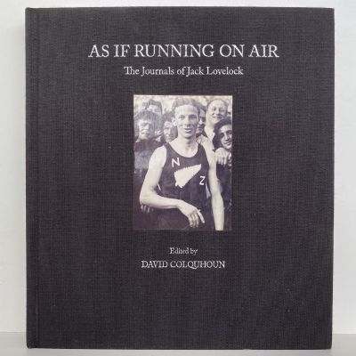 AS IF RUNNING ON AIR: The Journals of Jack Lovelock