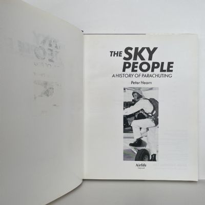 THE SKY PEOPLE: A History of Parachuting