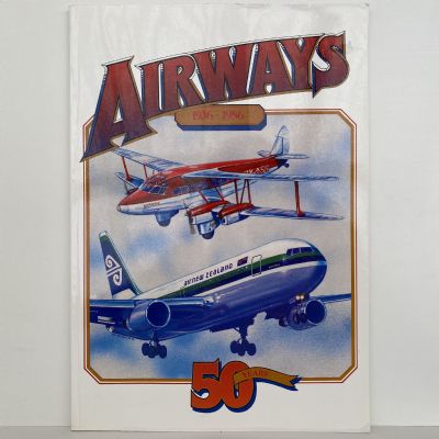 AIRWAYS: The First 50 Years 1936-1986