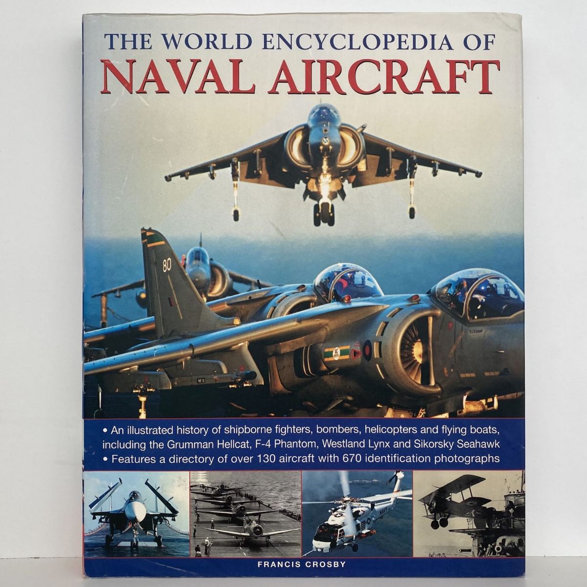 THE WORLD ENCYCLOPEADIA OF NAVAL AIRCRAFT