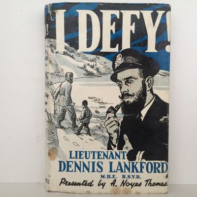 I DEFY! The Story of Lieutenant Dennis Lankford