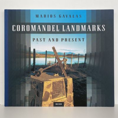 COROMANDEL LANDMARKS: Past and Present