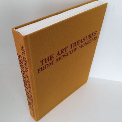 THE ART TREASURES FROM MOSCOW MUSEUMS