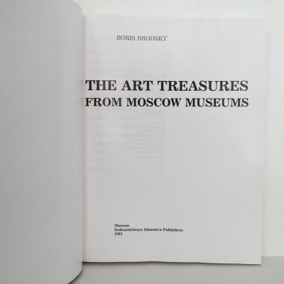 THE ART TREASURES FROM MOSCOW MUSEUMS
