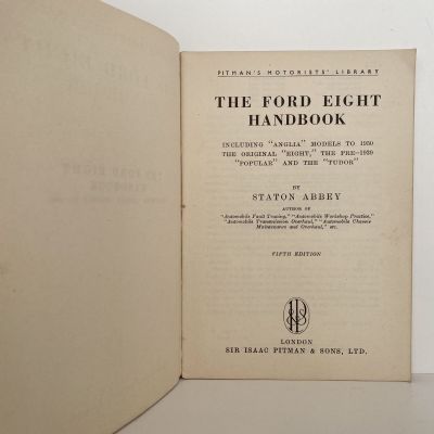 THE FORD EIGHT HANDBOOK: Models Anglia / Eight / Popular / Tudor 1935