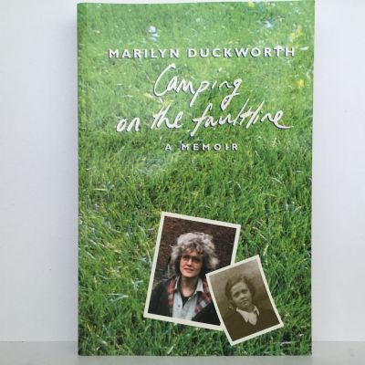 CAMPING ON THE FAULTLINE: A Memoir