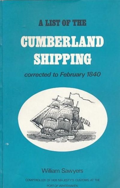 LIST OF THE CUMBERLAND SHIPPING: Corrected Up To February 1840 
